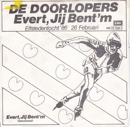 De Doorlopers : Evert, Jij Bent'm (7", Single)