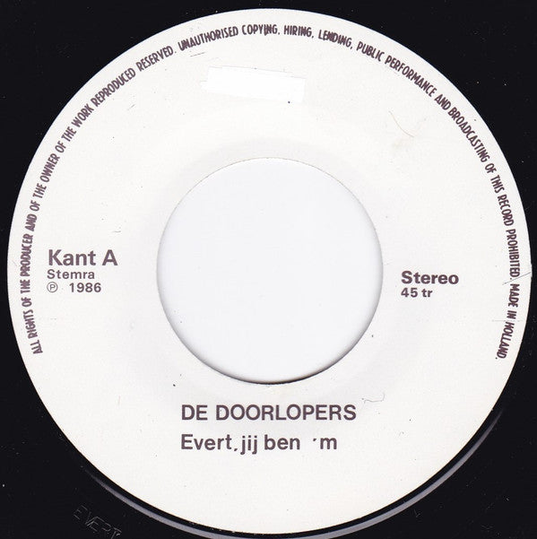 De Doorlopers : Evert, Jij Bent'm (7", Single)