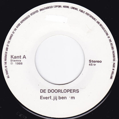 De Doorlopers : Evert, Jij Bent'm (7", Single)