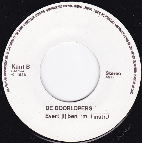 De Doorlopers : Evert, Jij Bent'm (7", Single)