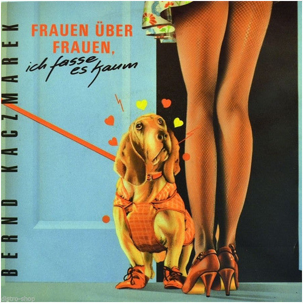 Bernd Kaczmarek : Frauen Über Frauen, Ich Fasse Es Kaum / Wien (7", Single)