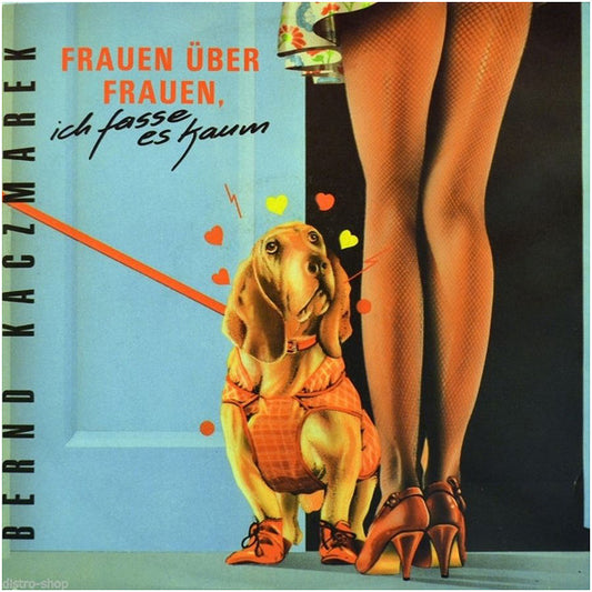 Bernd Kaczmarek : Frauen Über Frauen, Ich Fasse Es Kaum / Wien (7", Single)