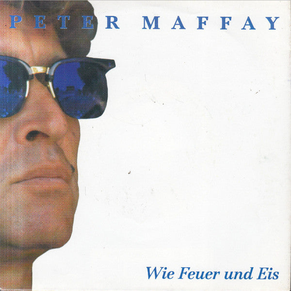 Peter Maffay : Wie Feuer Und Eis (7", Single)