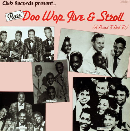 Various : Rare Doo Wop Jive & Stroll  (LP, Comp)