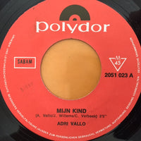 Adri Vallo : Mijn Kind (7", Single)