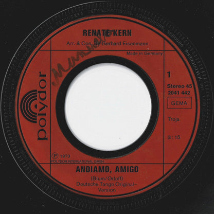 Renate Kern : Mach Es Wie Die Sonnenuhr / Andiamo, Amigo (7", Single)