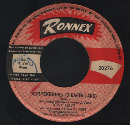 Tony Geys En Het Ensemble Henri De Haes : Leve De Pinten / Dorpskermis (3 Dagen Lang) (7")