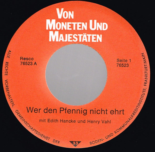 Edith Hancke, Henry Vahl, Kurt Pratsch-Kaufmann, Beppo Brem : Von Moneten Und Majestäten (7", Single)