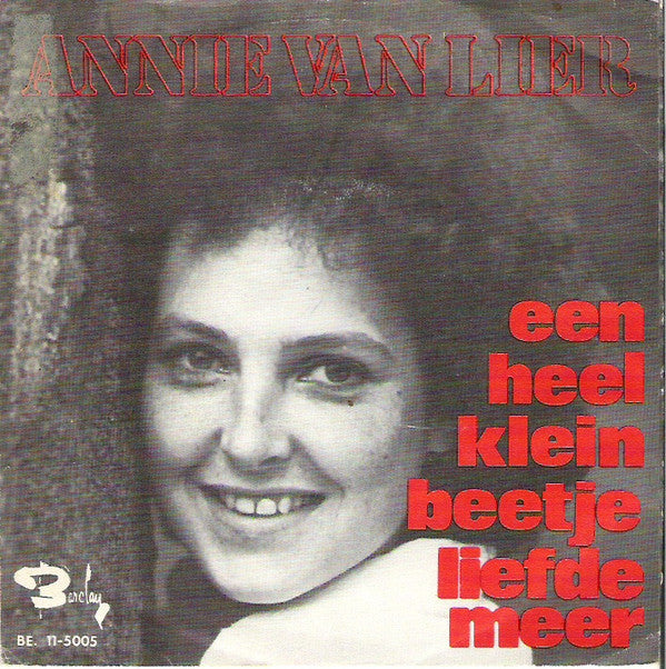 Annie Van Lier : Een Heel Klein Beetje Liefde Meer (7", Single)