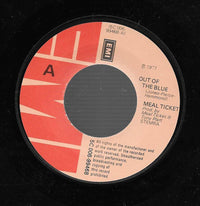Meal Ticket (2) : Out Of The Blue (7", Single)