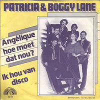 Patricia & Boggy Lane : Angélique Hoe Moet Dat Nou? / Ik Hou Van Disco (7", Single)
