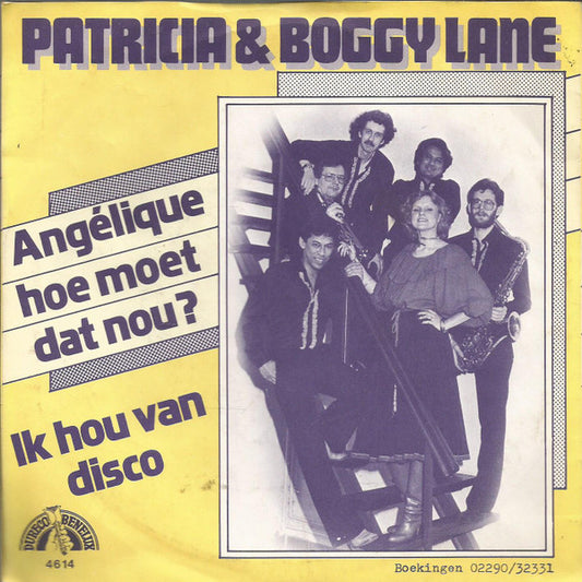 Patricia & Boggy Lane : Angélique Hoe Moet Dat Nou? / Ik Hou Van Disco (7", Single)