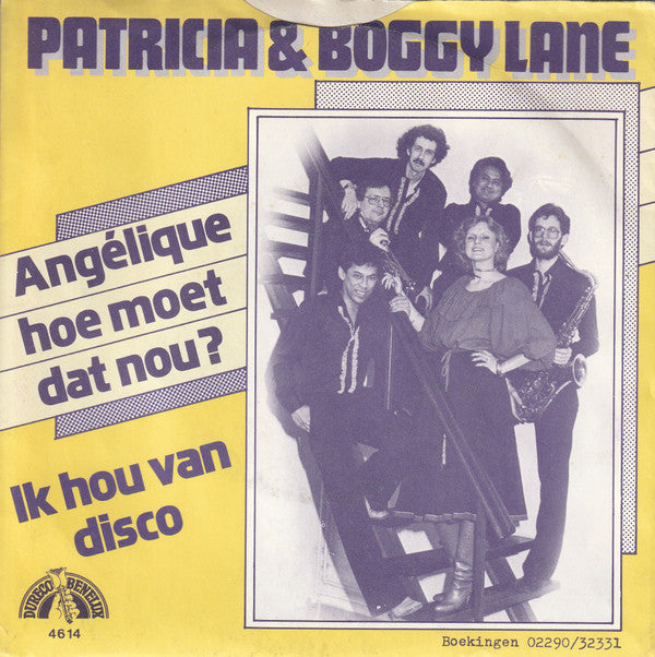 Patricia & Boggy Lane : Angélique Hoe Moet Dat Nou? / Ik Hou Van Disco (7", Single)