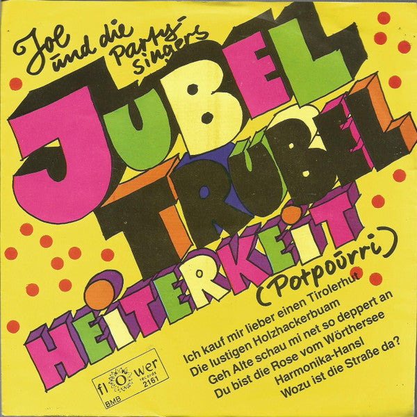 Joe Raphael Und Die Party-Singers : Jubel, Trubel, Heiterkeit (7", Single)