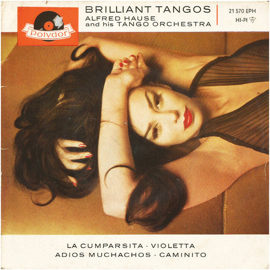 Alfred Hause And His Tango Orchestra : Brilliant Tangos (7", EP)