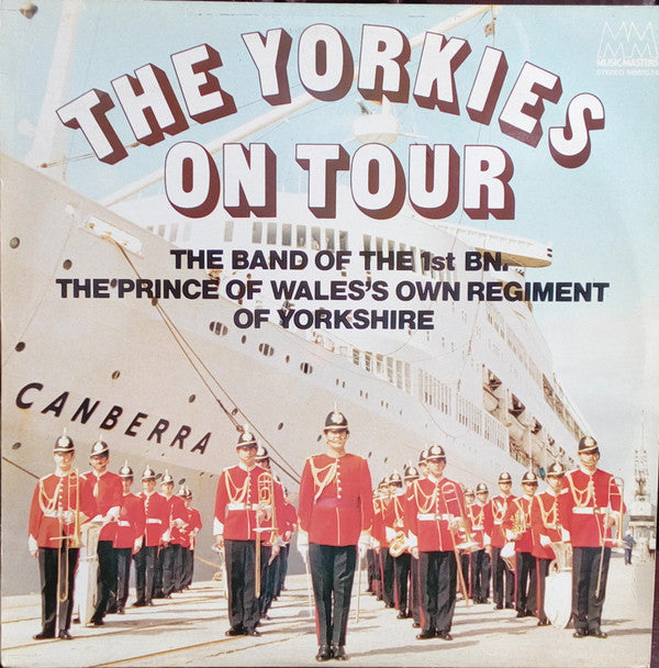 The Band Of The 1st Bn. The Prince Of Wales's Own Regiment Of Yorkshire : The Yorkies On Tour (LP, Album)
