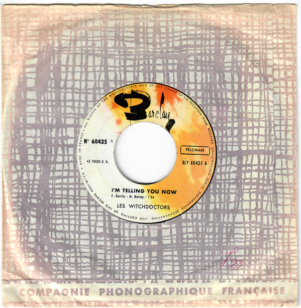 Les Witchdoctors : I'm Telling You Now (7", Single)