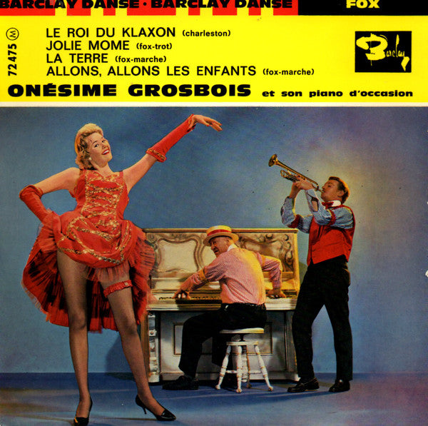 Onésime Grosbois Et Son Piano D'Occasion : Le Roi Du Klaxon (7", EP)