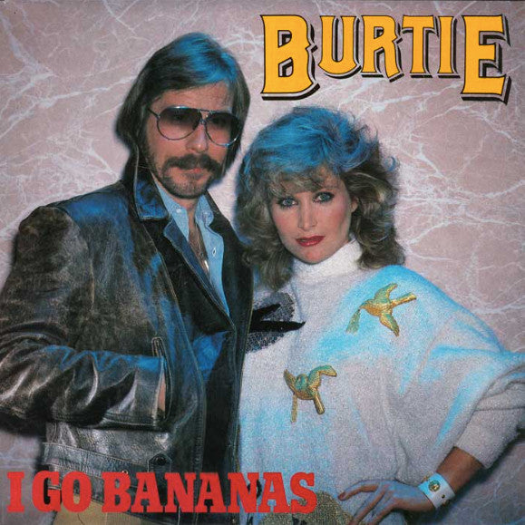 Burtie (6) : I Go Bananas (7", Single)