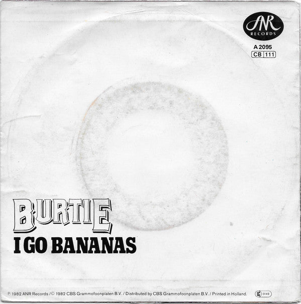 Burtie (6) : I Go Bananas (7", Single)