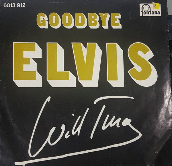 Will Tura : Goodbye Elvis/Hoboken USA (7", Single)