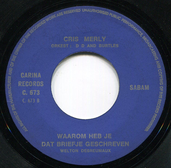 Cris Merly : Je Kan Maar Eenmaal Beminnen (7", Single)