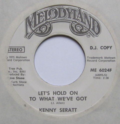 Kenny Seratt : Let's Hold On To What We've Got (7", Single, Mono, Promo)