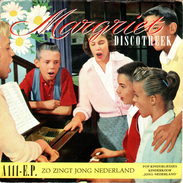 Kinderkoor "Jong Nederland" : Zo Zingt Jong Nederland (7", EP)