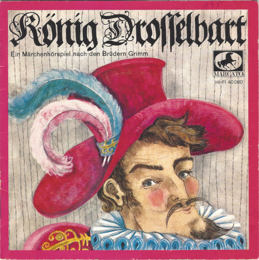 Gebrüder Grimm : König Drosselbart (7", Single, Mono)