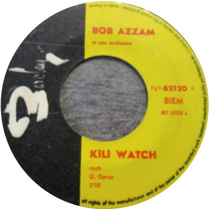 Bob Azzam Et Son Orchestre : Kili Watch (7", Single)
