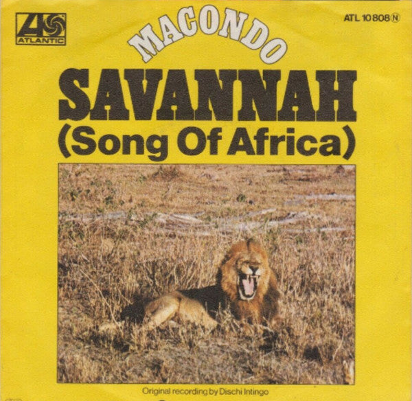 Macondo (5) : Savannah (Song Of Africa) (7", Single)