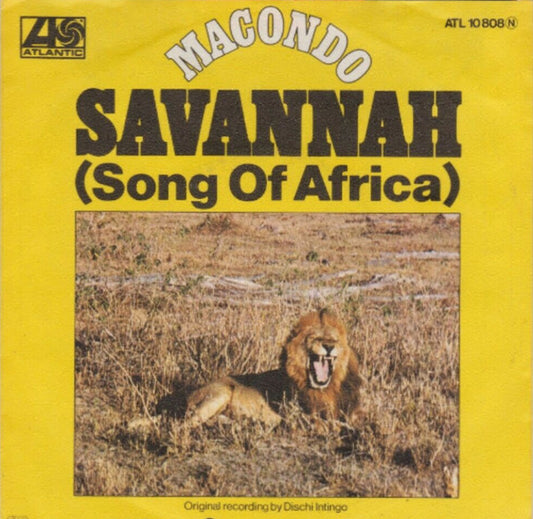 Macondo (5) : Savannah (Song Of Africa) (7", Single)