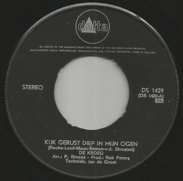 De Kroeg : Kijk Gerust Diep In Mijn Ogen (7")