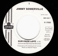 Jimmy Somerville : Run From Love (7", Single)