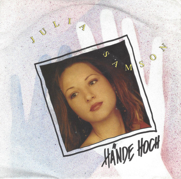 Julia Samson : Hände Hoch (7", Single)