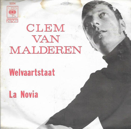 Clem van Malderen : Welvaartstaat / La Novia (7", Single, Kno)