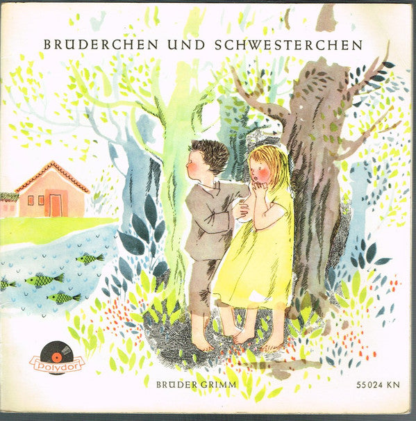 Gebrüder Grimm : Brüderchen Und Schwesterchen (7", Single, Mono, RE)