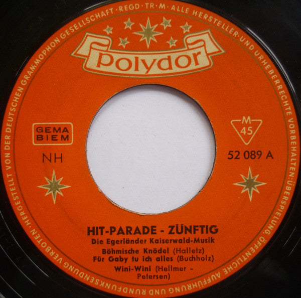 Egerländer Kaiserwald-Musik : Hit-Parade Zünftig (7")