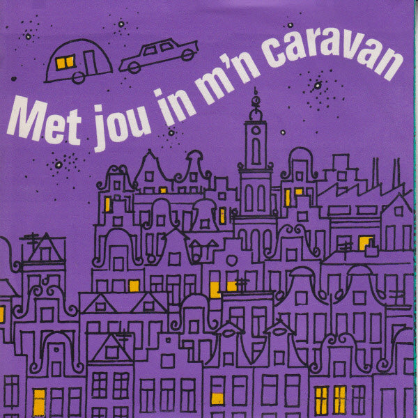 Henk Loman : Vrij... Dan de Caravan (7", Single)