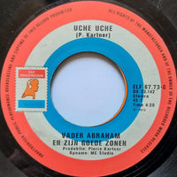 Vader Abraham En Zijn Goede Zonen : Uche Uche (7")
