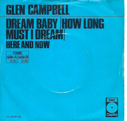 Glen Campbell : Dream Baby (How Long Must I Dream) (7", Single)
