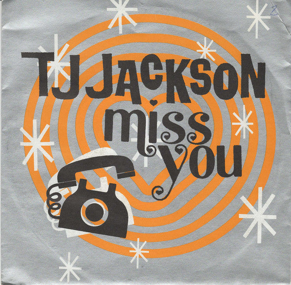 T J Jackson : Miss You (7", Single)