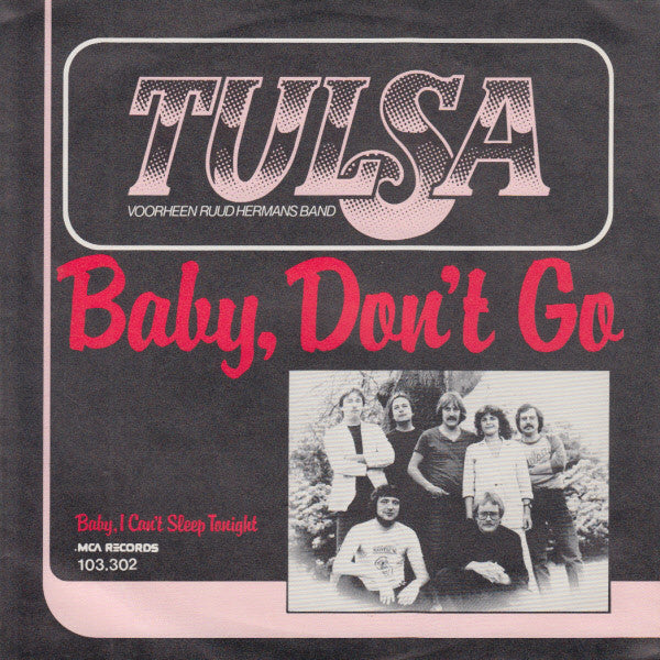 Tulsa (3) : Baby, Don't Go (7", Single)