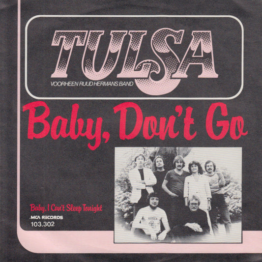 Tulsa (3) : Baby, Don't Go (7", Single)