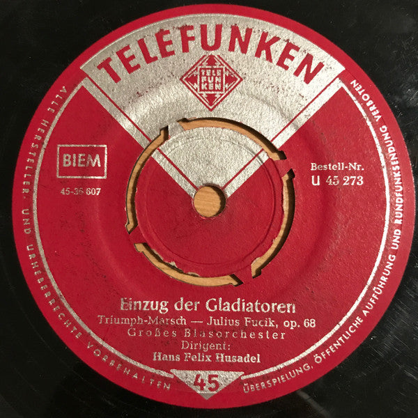 Großes Blasorchester : Einzug Der Gladiatoren (7", Single)