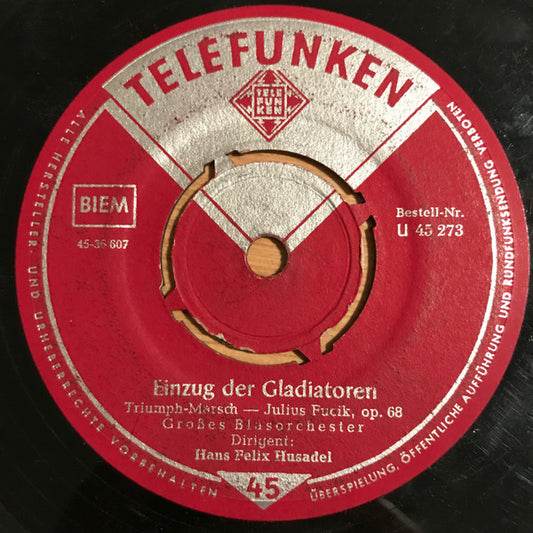 Großes Blasorchester : Einzug Der Gladiatoren (7", Single)