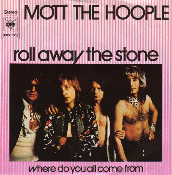 Mott The Hoople : Roll Away The Stone (7", Single)