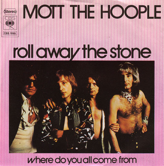 Mott The Hoople : Roll Away The Stone (7", Single)