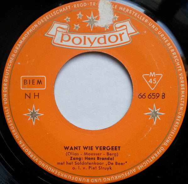 Hans Brandel (2) Met Soldatenkoor De Beer O.l.v. Piet Struijk : Ik Sta Op Wacht (7", Mono)