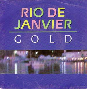 Gold (3) : Rio De Janvier (7", Single)